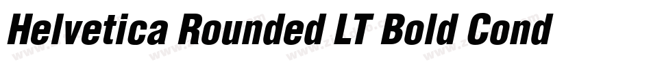 Helvetica Rounded LT Bold Condensed Oblique字体转换